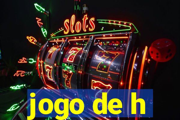 jogo de h